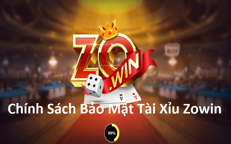 Chính sách bảo mật Zowin